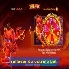 rollover da estrela bet